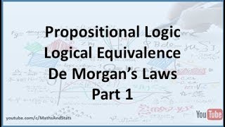 Propositional Logic: Equivalence of Expressions De Morgan's Law Example - Part 1