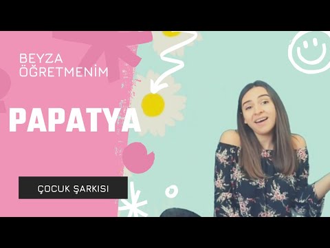 Papatya ( İlkbahar ) ( Çocuk Şarkısı ) - Beyza Öğretmenim