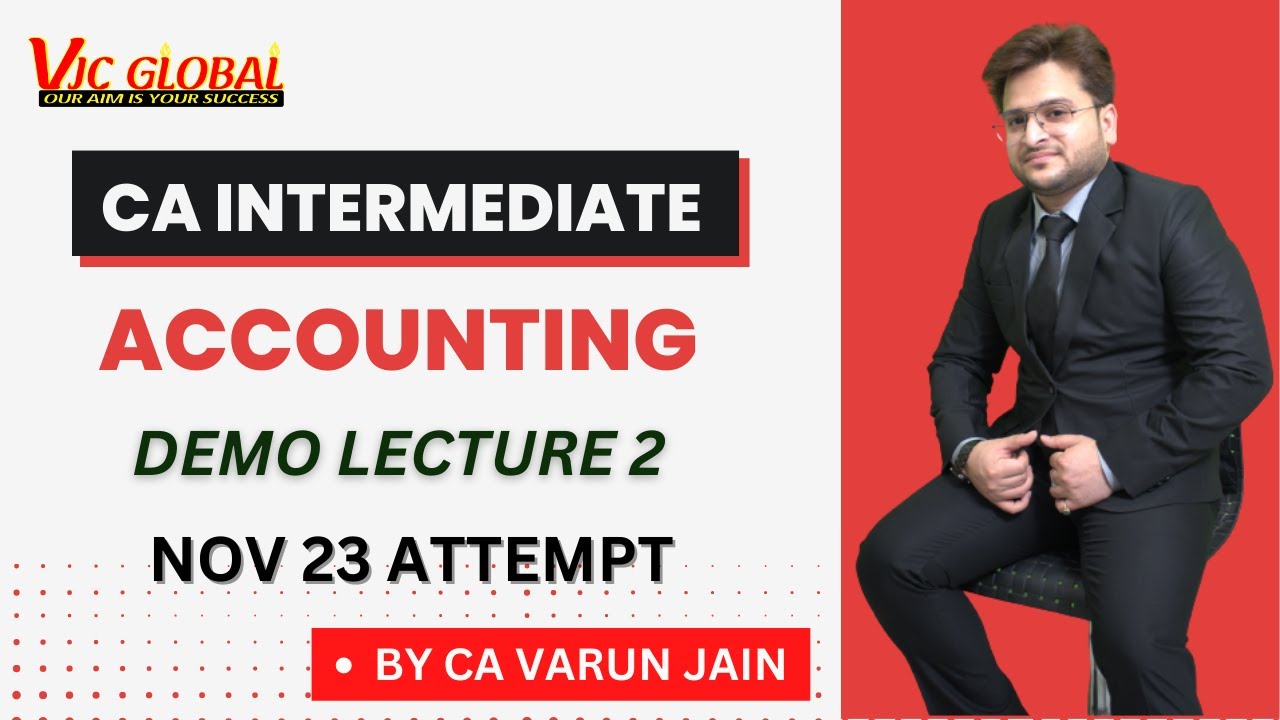 🔴 CA Inter Accounting | Demo Lecture 2 | Nov 23 Attempt | CA Varun Jain