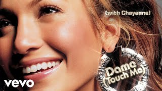 jennifer lopez dame touch me official audio ft chayanne