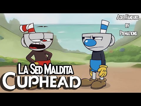 La Maldita Sed (Parodia de Cuphead) by Piemations