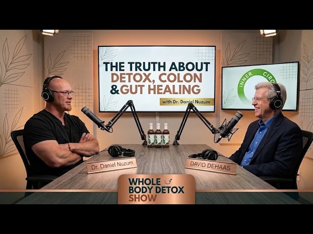 The Truth About Detox, Colon Health & Gut Healing with Dr. Daniel Nuzum