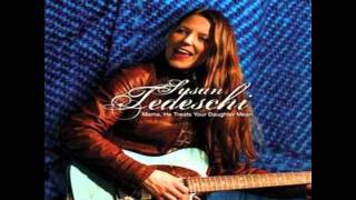 Susan Tedeschi -Mama He Treads Your Daughter Mean- Rock Me Right