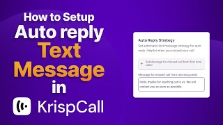 How To Setup Auto Reply Text Message | KrispCall screenshot 4
