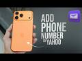 How to Add Phone Number to Yahoo Mail (tutorial)