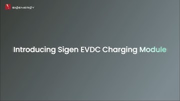 Introducing Sigen EVDC Charging Module
