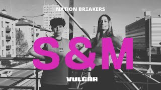 Sam Smith, Madonna - VULGAR / 1MILLION Choreography | dance cover by NATION BREAKERS from FRANCE