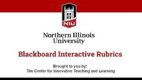 Blackboard Interactive Rubrics Workshop 2/15/2024