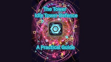 The Tower | A Practical Guide #10 | v27 Midgame