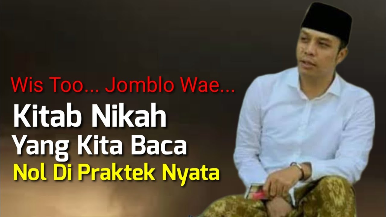 Majlis Gus Kautsar - Tidak Ada Sekolah Pra Nikah & Realitasnya Tak Sesuai Kitabun Nikah