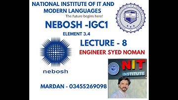 Nebosh IG1 Lecture 8  Elements 3.4 | Nebosh 2025,2024 | Nebosh IGC1-IGC2 |