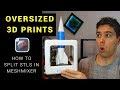 Oversized 3D printing: How to split STLs in Meshmixer