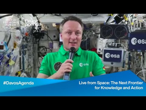 Live from Space: The Next Frontier for Knowledge and Action | Davos Agenda 2022 thumbnail