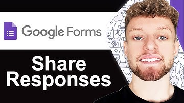How To Share Google Form Responses With Others - 3 Ways