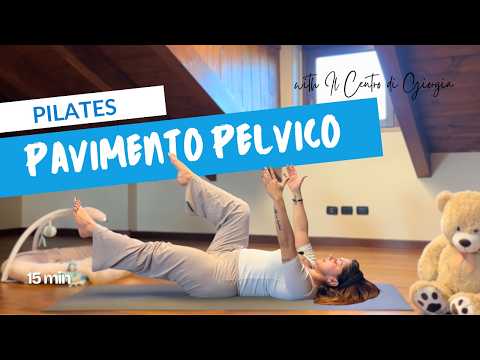 Video Pilates Routine Pavimento Pelvico: Isometria & Core Profondo (Riabilitazione Post Parto) | 15 Min