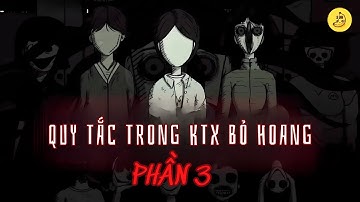 [Full] Quy tắc trong KTX bỏ hoang - Phần 3 | Chuối sub