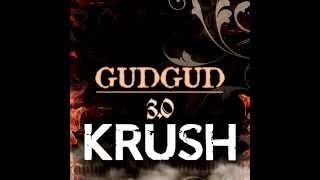KRUSH - BY GUDGUD - GUDGUDMUSIC