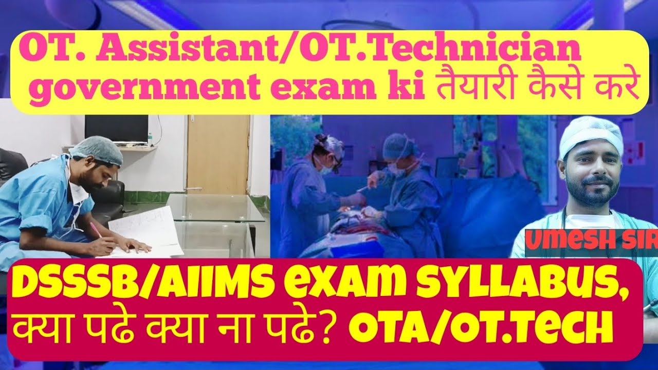 OT Assistant ot Technician Aiims Dsssb Exam Syllabus bsc Ot ot-assistant-ot-technician-aiims-dsssb-exam-syllabus-bsc-ot