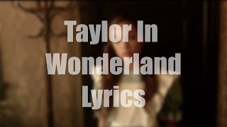 Taylor In Wonderland Feat. Maddie Zieglertodrick Hall[On Screen Lyrics]