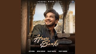 Download Lagu Hawa Banke Download Lagu Hawa Banke