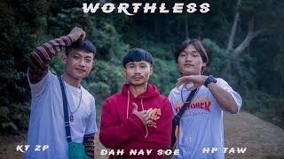 Karen new hip hop song( Worthless) KT ZP, HP Taw, Dah Nay Soe ..Mler beatz