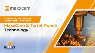 Maximizing Efficiency in Sheet Metal Perforation: The Impact of MaxxCAM and Turret Punch Technology