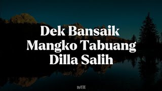 Download Lagu Den Bansaik Mangko Tabuang - Dila Salih || Lirik MP3