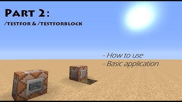 Learn Command Blocks (Ep 2): Testfor & Testforblock