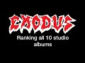 Exodus : ranking all 10 studio albums