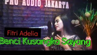 Benci Kusangka Sayang - Andra Respati _ - Cover - Fitri Adelia