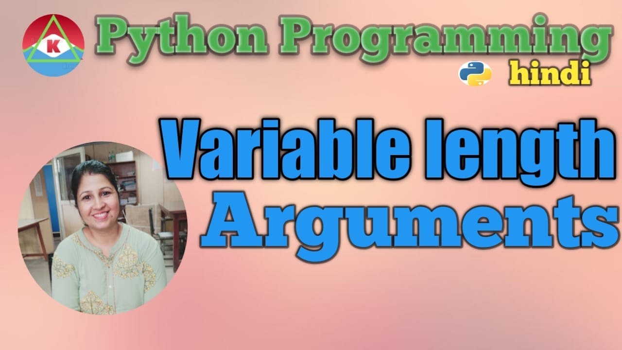 @ 31. PYTHON PROGRAMMING - TYPES OF ARGUMENTS ( Variable Length ...