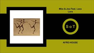 Mòo & Jo Feat. Lass - Lora (Extended Mix) [Afro House] [Moblack Records]