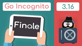 Section 3 Finale | Go Incognito 3.16