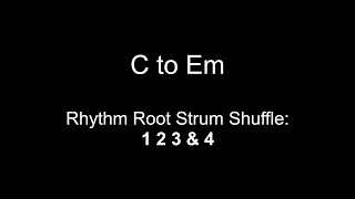 Key of G - C to Em - Root Strum Shuffle - 1 2 3 & 4