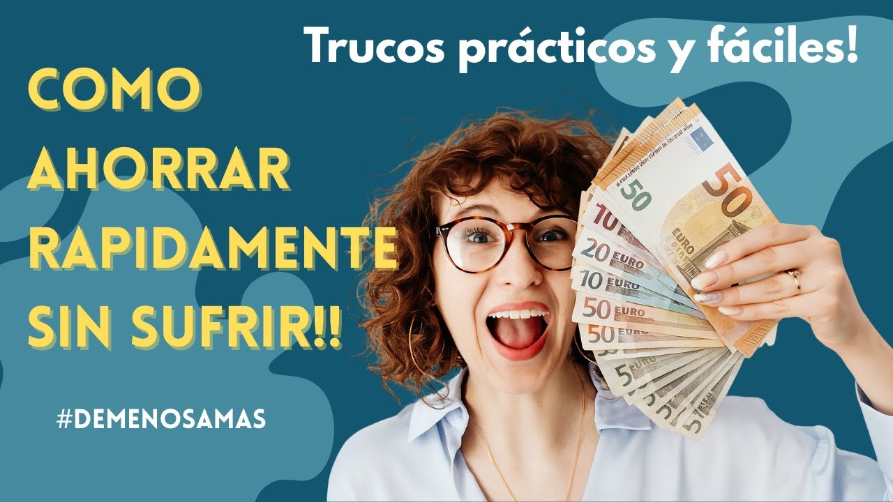Como AHORRAR rapidamente SIN SUFRIR!! - YouTube