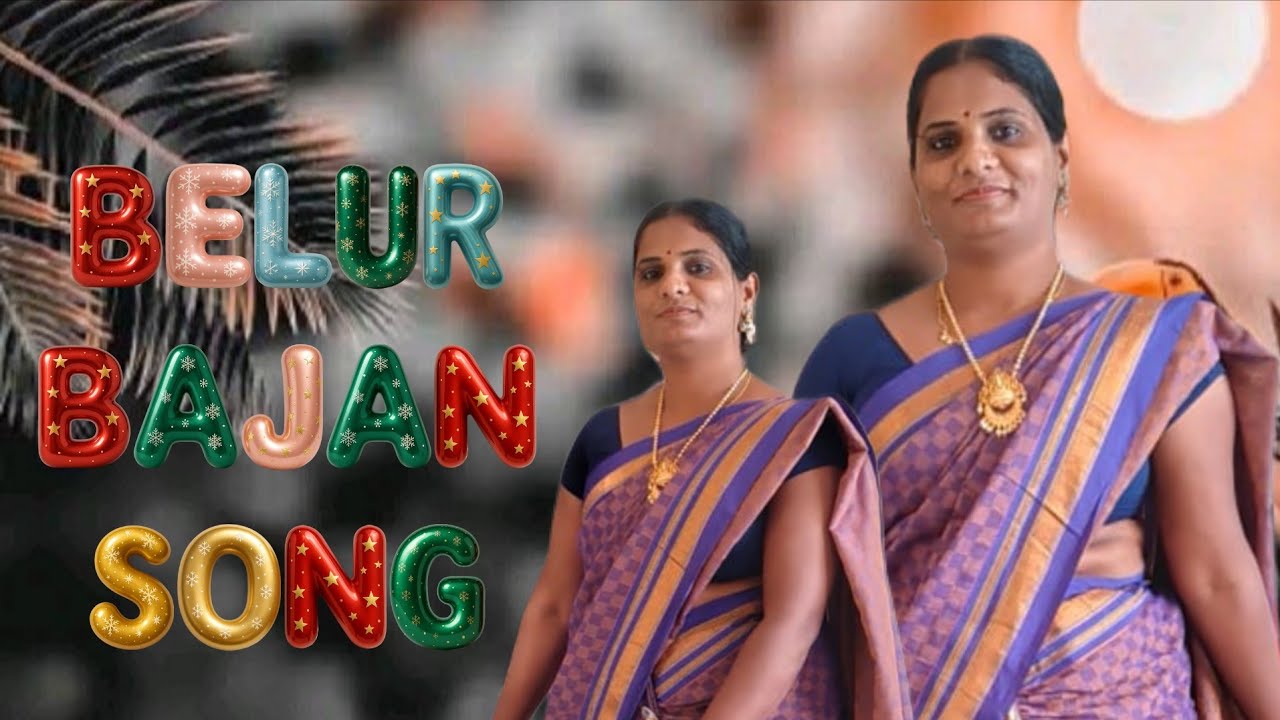 Belur bhajana