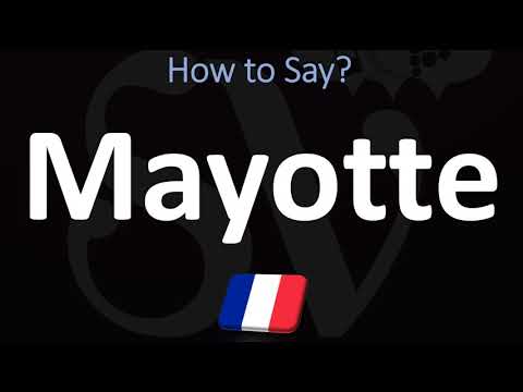 How to Pronounce Mayotte? (CORRECTLY)