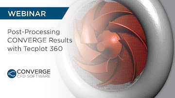 Webinar Post-Processing CONVERGE Results with Tecplot 360