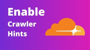 How to Enable Crawler Hints in Cloudflare | Automatically Notify Search Engines of Website Updates.