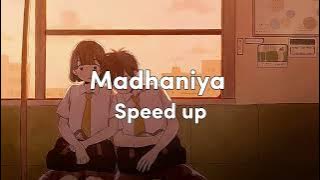 Madhaniya - Speed Up || Hindi Song Speed Up || #madhaniya #speedupsong