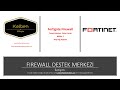 Fortigate Firewall Kurulumu: Yerel Ağ Nasıl Yapılandırılır?