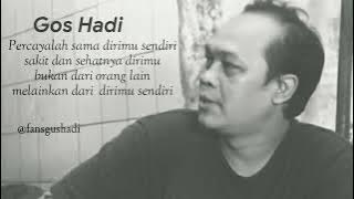 kata kata bijak Gos Hadi menyentuh hati #fansgushadi