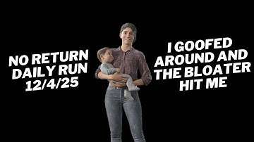Dina Daily Run 12/4/25 No Return Grounded PS5