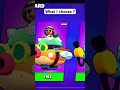 What I choose? #brawlstars #shorts