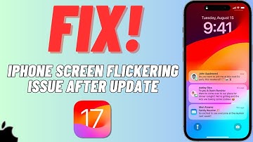 How To Fix iPhone Screen Flickering Issue After iOS 17 Update | SOLVED!