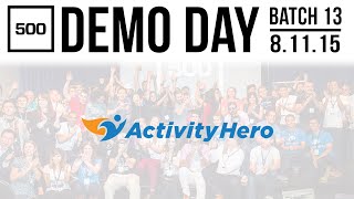 500 Startups Demo Day 2015 Post-Seed, Activityhero