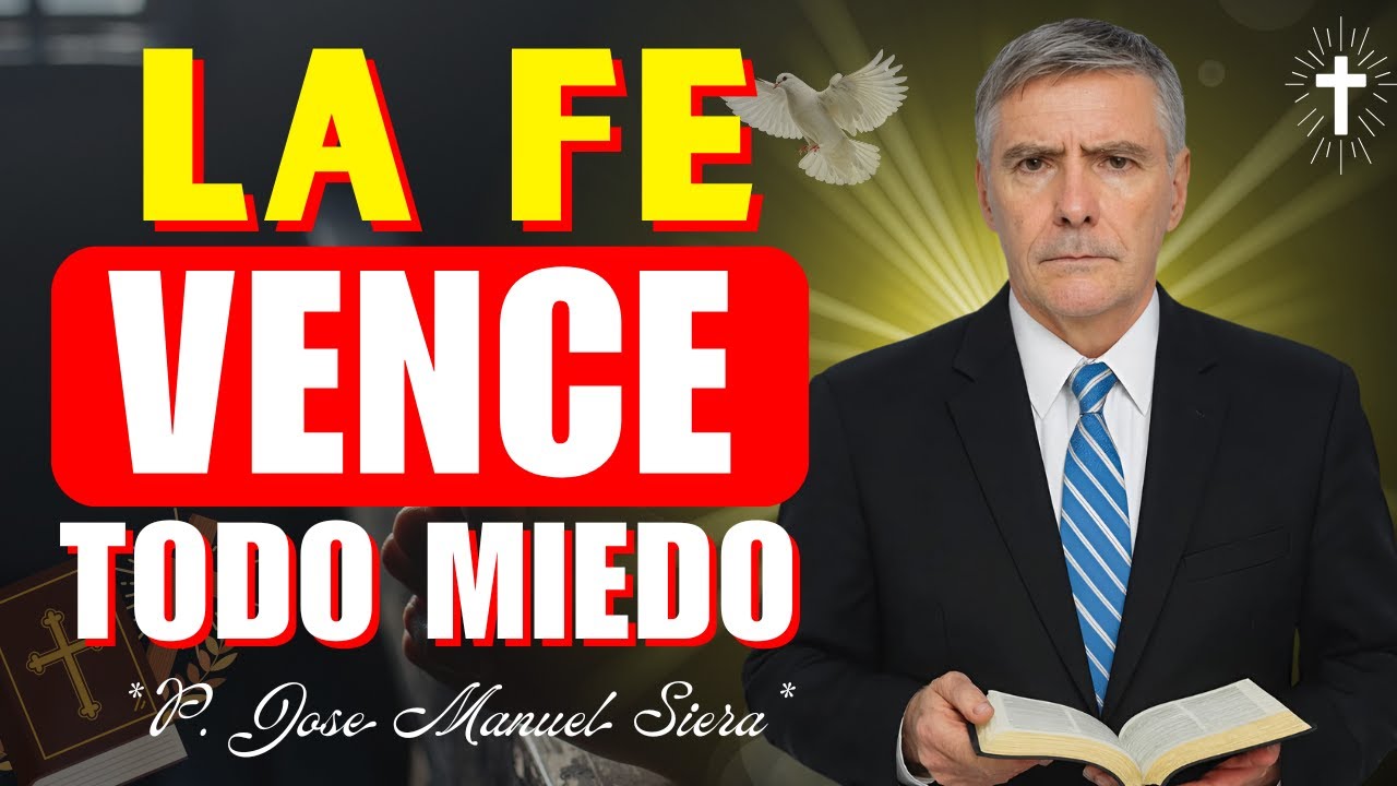 No Tengas Miedo: La Fe Que Vence La Ansiedad | José Manuel Sierra.