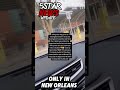 Only In New Orleans Neworleans Viral Viralvideo 