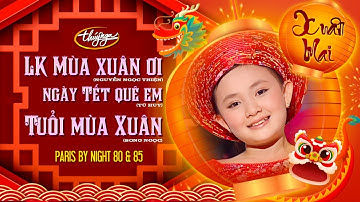 Nhạc Xuân Thúy Nga | Xuân Mai - LK Mùa Xuân Ơi/Ngày Tết Quê Em & Tuổi Mùa Xuân