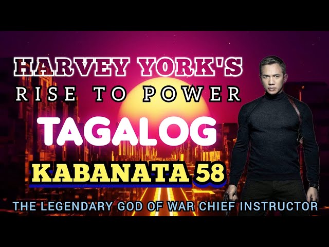 Harvey York's Rise to Power | Tagalog | Kabanata 58 | Novel | Nagkamali Kayo Ng Inapi... class=